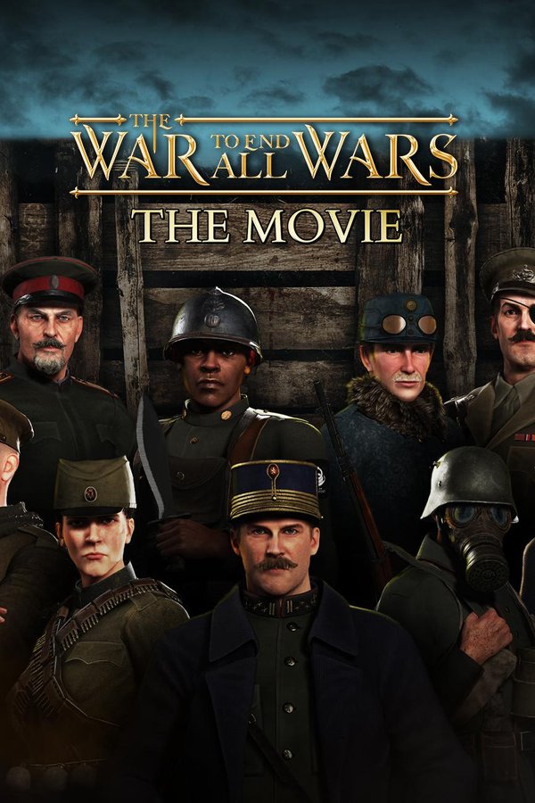 The War to End All Wars - The Movie